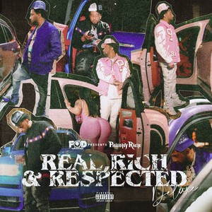 REAL, RICH & RESPECTED (Deluxe) [Explicit]