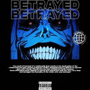 BETRAYED (feat. JNR MAFIA & JULIANO 4L) (Explicit)