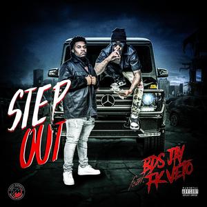 Step Out (feat. B.D.S Jay & FK Veto) (Explicit)