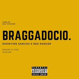 Braggadocio.(feat. RED RANGER) (Explicit)