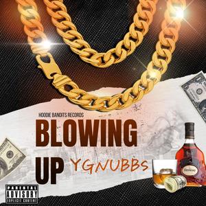 BLOWING UP (Explicit)