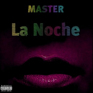 La Noche (Explicit)
