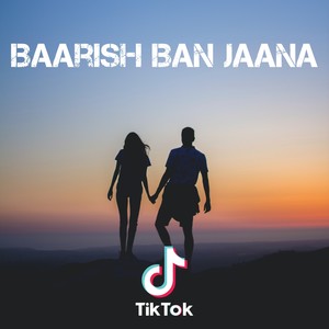 Baarish Ban Jaana