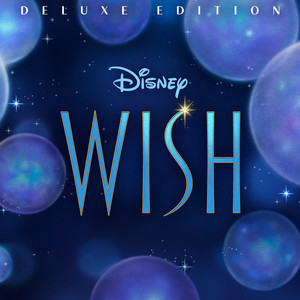 Wish (Original Motion Picture Soundtrack/Deluxe Edition) (星愿 英语版电影原声带（豪华版）)
