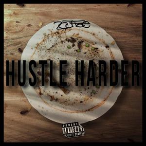 Hustle Harder (Explicit)