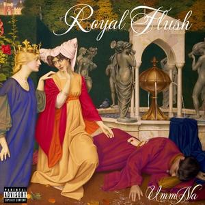 Royal Flush (Explicit)