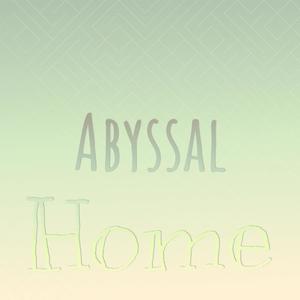 Abyssal Home