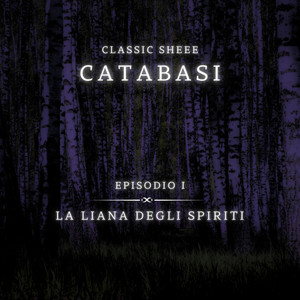 Catabasi (Episodio 1) [La liana degli spiriti]