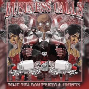 Business Calls (feat. KVC & 1Dirty7) (Explicit)