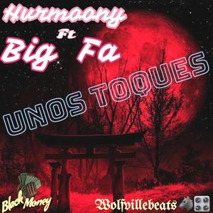 UNOS TOQUES Big Fa (feat. Vrmoony) [Explicit]