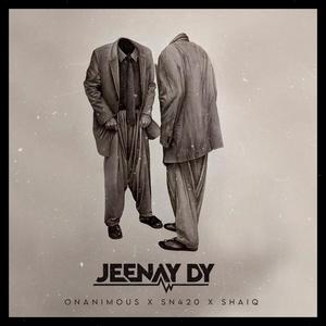 Jeenay dy (feat. Shaiq & Onan) (Explicit)