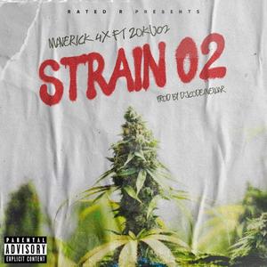 Strain 02 (feat. Zoku02) [Explicit]