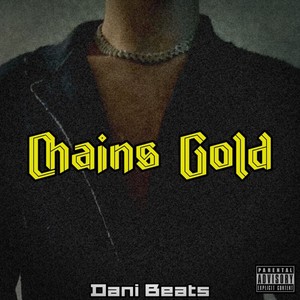 Chains Gold (Explicit)