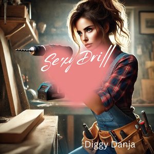 SexyDrill (Explicit)