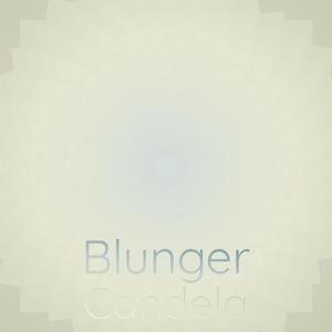 Blunger Candela