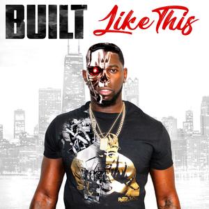 Built Like This