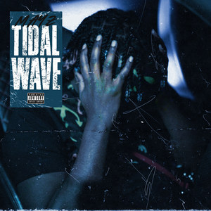 Tidal Wave (Explicit)