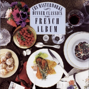 Dinner Classics: The French Album (法语情歌辑)