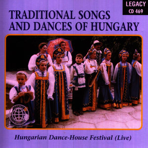 Traditional Songs and Dances of Hungary