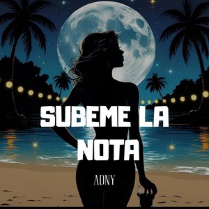 Subeme La Nota (Explicit)