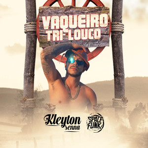 Vaqueiro Tri Louco