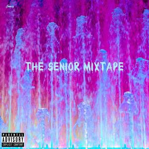 The Senior Mixtape (Explicit)