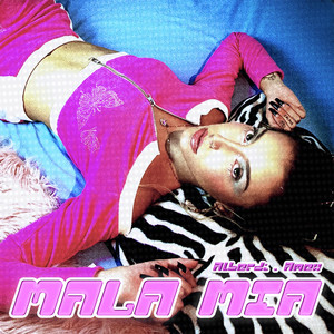 Mala Mía (Explicit)