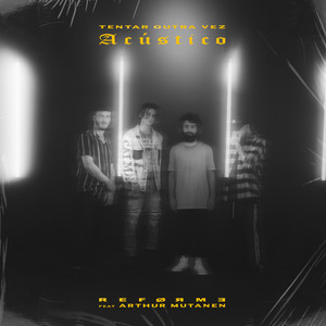 Reforme - Tentar Outra Vez (Acústico)