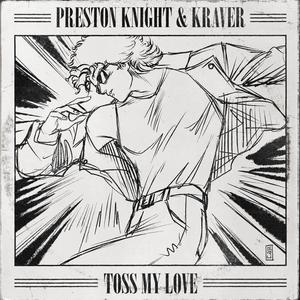 Toss My Love (Explicit)