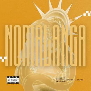 NOMALANGA (feat. Mfundo & Stumbo Da Vocalist)