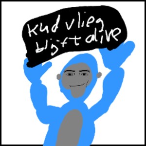 Kudvlieg Blijft Alive (Explicit)