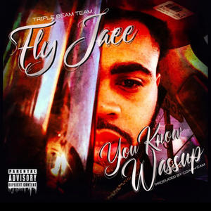 You kno wassup (Explicit)