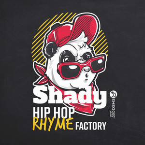 Shady Hip Hop Rhyme Factory