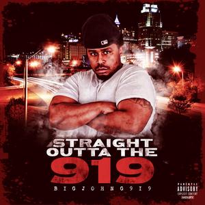 Straight Outta The 919 (Explicit)