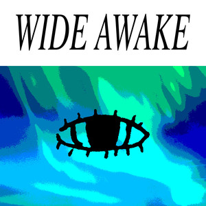 Wide Awake