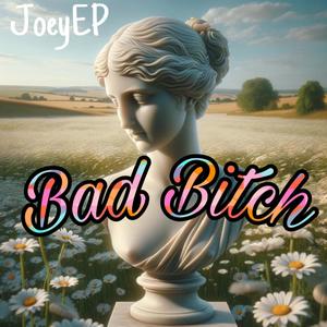 Bad ***** (Explicit)