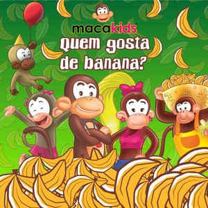 Quem Gosta de Banana?