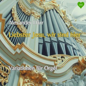 Liebster Jesu, wir sind hier