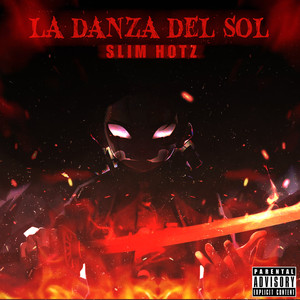 La Danza Del Sol (Explicit)