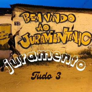 juramento tudo 3 (Explicit)