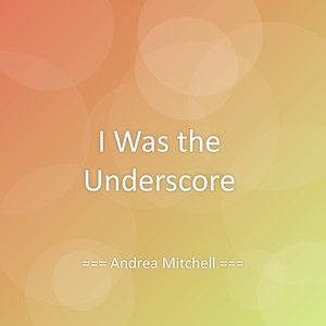 I Was the Underscore