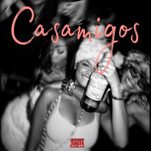 Casamigos (Explicit)