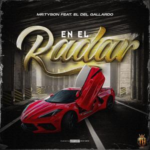 EN EL RADAR (feat. EL DEL GALLARDO)