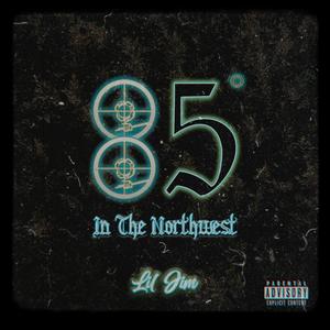 85 In The Northwest (Explicit)