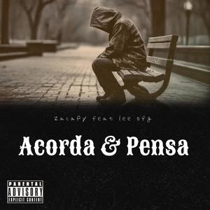 Acorda & Pensa (feat. Lee ofg)