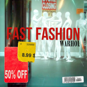 Fast Fashion (Explicit)