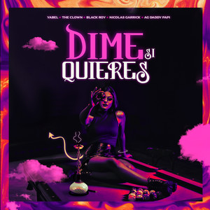 Dime Si Quieres (Explicit)