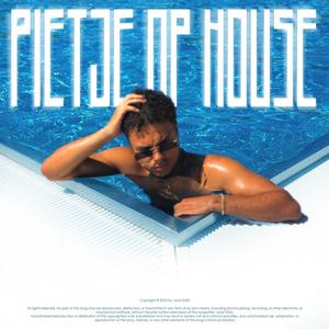 Pietje Op House (Explicit)