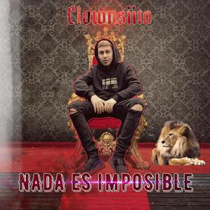 Nada Es Imposible (Explicit)