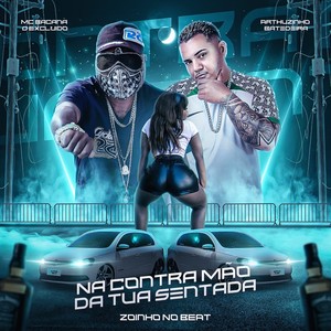 Na Contramão da Tua Sentada (Explicit)